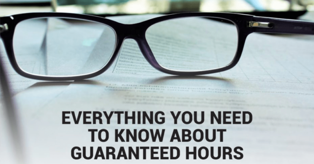 Everything You Need To Know About Guaranteed Hours On Your Healthcare