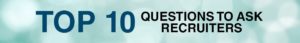 Top 10 Questions to ask travel therapy and allied traveler recruiters