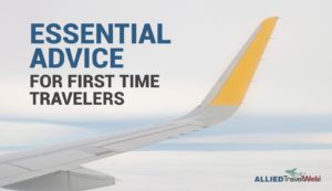 Essential advice for first time healthcare travelers