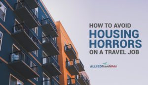 How to avoid housing horrors on a travel job