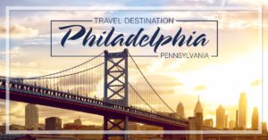 Travel Destination Philadelphia PA