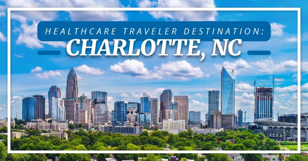 Travel Healthcare Destination Charlotte NC